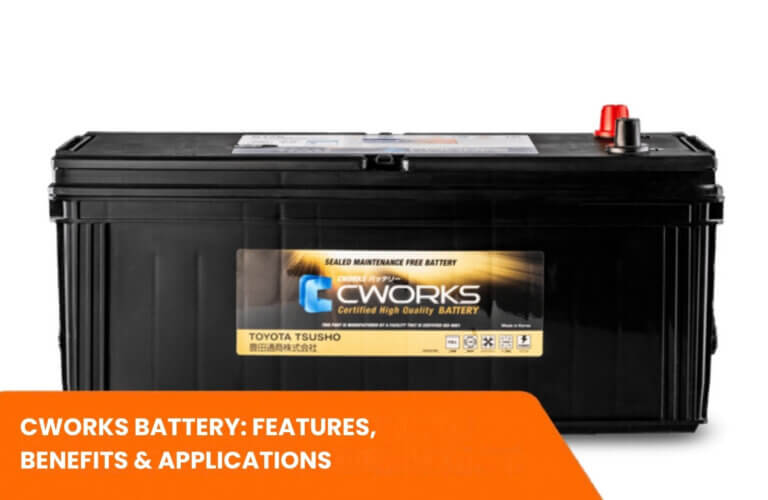 CWORKS Battery: Features, Benefits & Applications